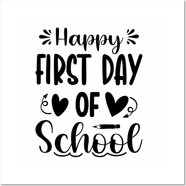 Happy First Day of School Wall Art by Zakzouk-store